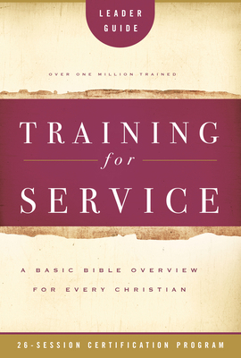 Training for Service: A Basic Bible Overview fo... 0784733007 Book Cover