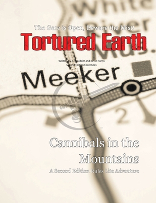 Cannibals in the Mountains - A Tortured Earth A... 0990980138 Book Cover