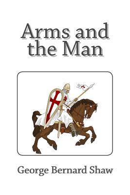 Arms and the Man 1494863065 Book Cover