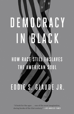Democracy in Black: How Race Still Enslaves the... 0804137439 Book Cover