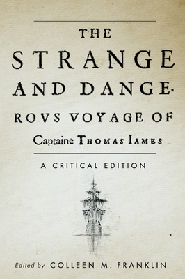 The Strange and Dangerous Voyage of Captaine Th... 0773541926 Book Cover