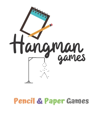 Hangman Games: Puzzels --Paper & Pencil Games: ... 1710912650 Book Cover