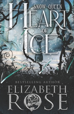 Heart of Ice: A Retelling of the Snow Queen B0DZ6Y6L38 Book Cover