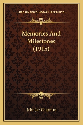 Memories and Milestones (1915) 1163975451 Book Cover