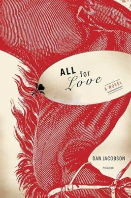 All for Love: A Novel 0312427301 Book Cover