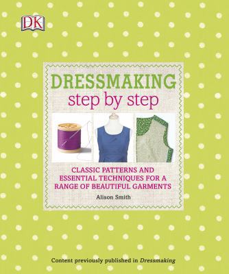 Dressmaking Step by Step 1465429816 Book Cover