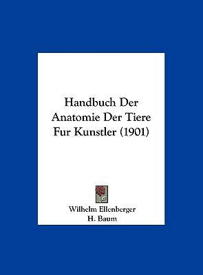 Handbuch Der Anatomie Der Tiere Fur Kunstler (1... [German] 1162549114 Book Cover