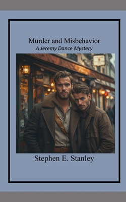 Murder and Misbehavior: A Jeremy Dance Mystery 1508716404 Book Cover