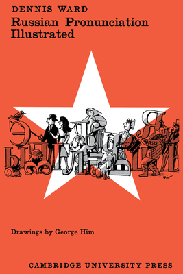 Russian Pronunction Illustrated 0521067383 Book Cover