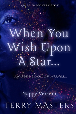 When You Wish Upon A Star... (Nappy Version): A...            Book Cover