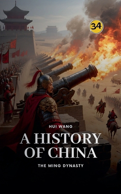 The Ming Dynasty: A History of China 9190115430 Book Cover