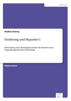 Ernährung und Hepatitis C: Entwicklung einer Be... [German] 3838612582 Book Cover