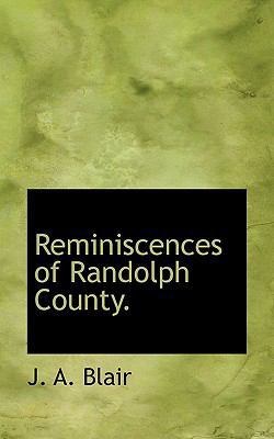 Reminiscences of Randolph County. 1116731843 Book Cover