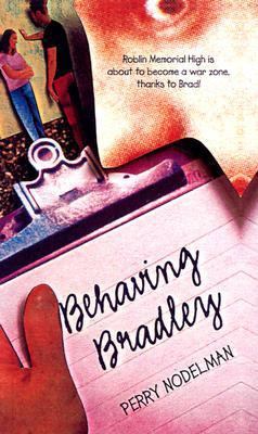 Behaving Bradley 0613229681 Book Cover