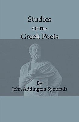 Studies of the Greek Poets 1444656082 Book Cover