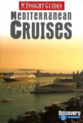 Insight Guides Mediterranean Cruises 9814120758 Book Cover