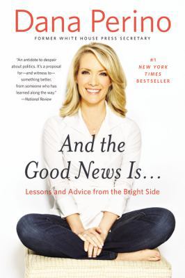 And the Good News Is...: Lessons and Advice fro... [Large Print] 1455589497 Book Cover