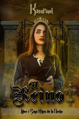 EL Reino [Spanish] 1479226181 Book Cover