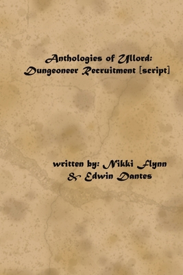 Anthologies of Ullord: Dungeoneer Recruitment 1707754365 Book Cover