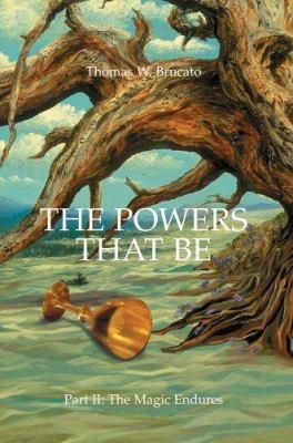 The Powers That Be: Part II: The Magic Endures 059534576X Book Cover