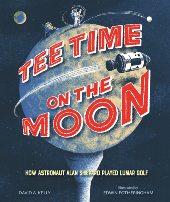 Tee Time on the Moon: How Astronaut Alan Shepar... B0GN68VHKZ Book Cover