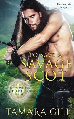 To Save a Savage Scot 1986425754 Book Cover