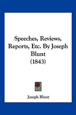 Speeches, Reviews, Reports, Etc. By Joseph Blun... 1120712866 Book Cover