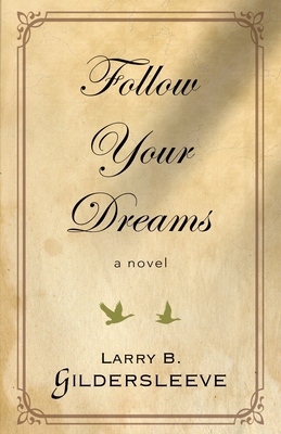 Follow Your Dreams 0997370033 Book Cover