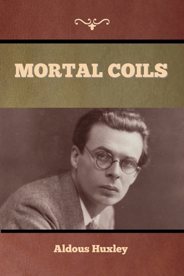 Mortal Coils 163637624X Book Cover