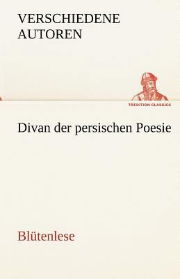 Divan Der Persischen Poesie [German] 3842488076 Book Cover