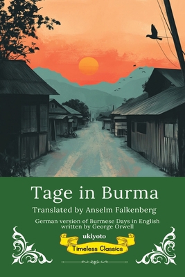 Tage in Burma German Translation of Burmese Days [German] B0FGLTNCWZ Book Cover