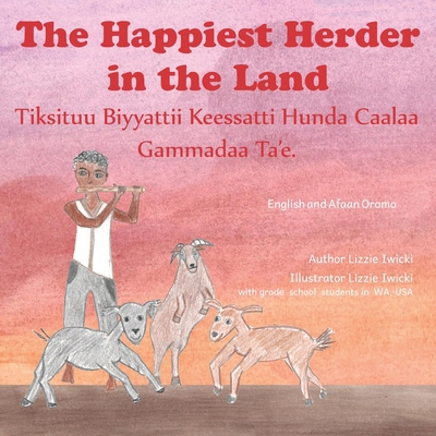 The Happiest Herder In The Land: In English and... B085RPXD4M Book Cover