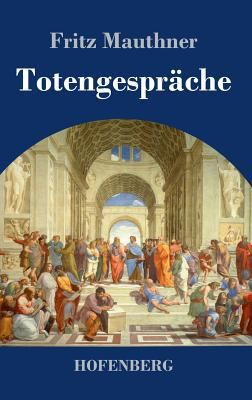 Totengespräche [German] 3743724294 Book Cover