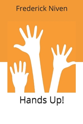 Hands Up! 1704261783 Book Cover