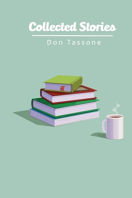 Collected Stories 0578354357 Book Cover