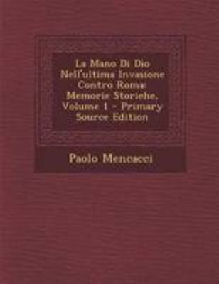 La Mano Di Dio Nell'ultima Invasione Contro Rom... [Italian] 1295128500 Book Cover