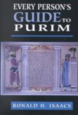 Every Person's Guide to Purim 0765760460 Book Cover