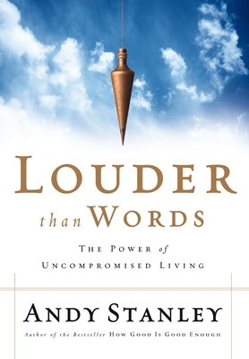 Louder Than Words: The Power of Uncompromised L... B00ANYWXWG Book Cover