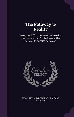 The Pathway to Reality: Being the Gifford Lectu... 1340984334 Book Cover