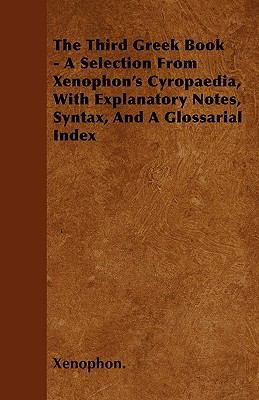 The Third Greek Book - A Selection From Xenopho... 144469409X Book Cover