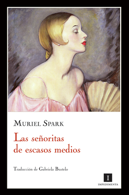 Las Se?oritas de Escasos Medios [Spanish] 8415130058 Book Cover