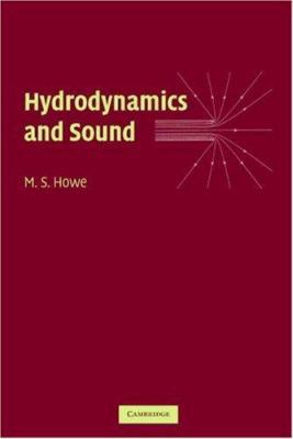 Hydrodynamics and Sound 0521868629 Book Cover