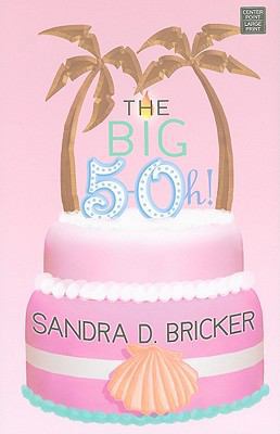 The Big 5-Oh! [Large Print] 1602857873 Book Cover