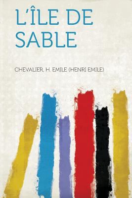 L'Ile de Sable [French] 1318838800 Book Cover