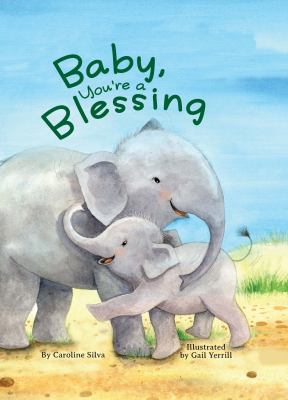 Baby, You're A Blessing - Children's Padded Boa... 1950951782 Book Cover