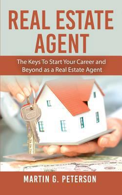 Real Estate Agent: The Keys To Start Your Caree... 1720818754 Book Cover