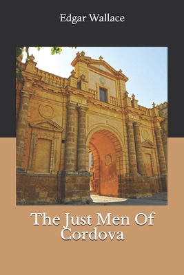 The Just Men Of Cordova 1712568299 Book Cover