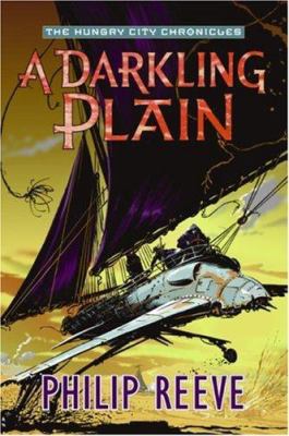 Darkling Plain, A (The Hungry City Chronicles) 006089055X Book Cover