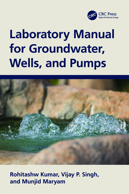 Laboratory Manual for Groundwater, Wells, and P... B0C1DKWLDH Book Cover