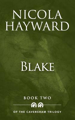 Blake: Book two of The Caversham Trilogy 154084854X Book Cover
